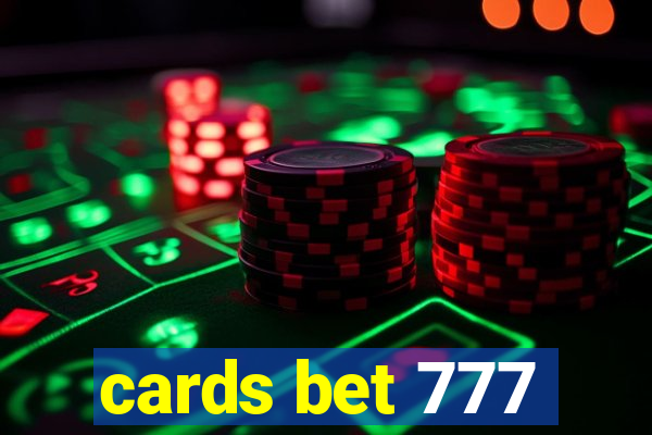 cards bet 777